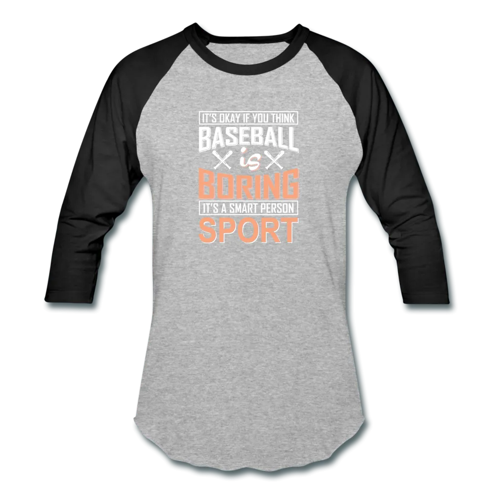 BASEBALL IS BORING T-Shirt