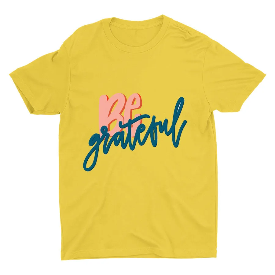 BE Grateful Printed T-shirt