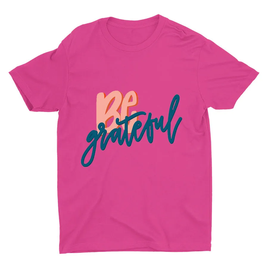 BE Grateful Printed T-shirt