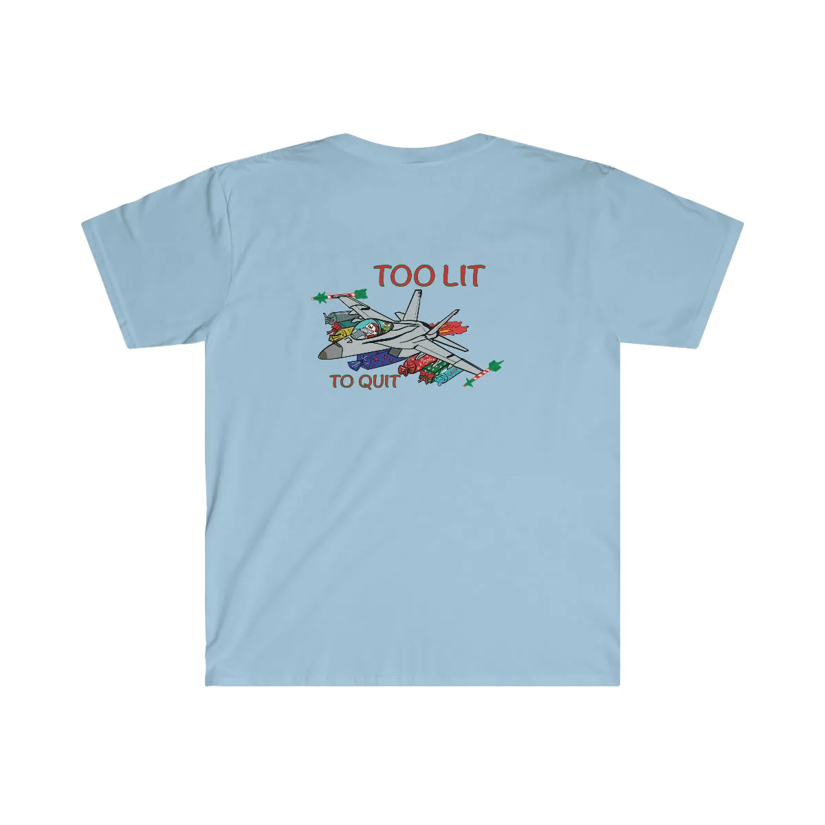 F-18 Christmas Too Lit To Quit T-Shirt