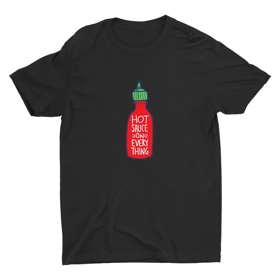 HOT SAUCE ON EVERYTHING Cotton Tee