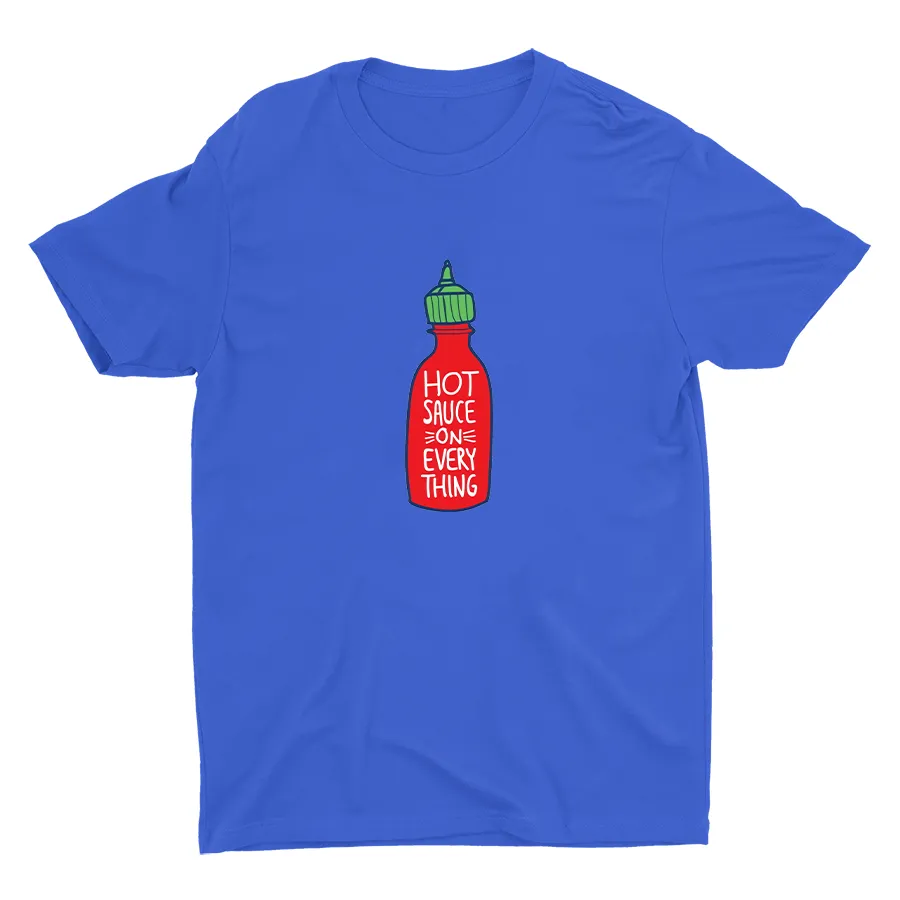 HOT SAUCE ON EVERYTHING Cotton Tee
