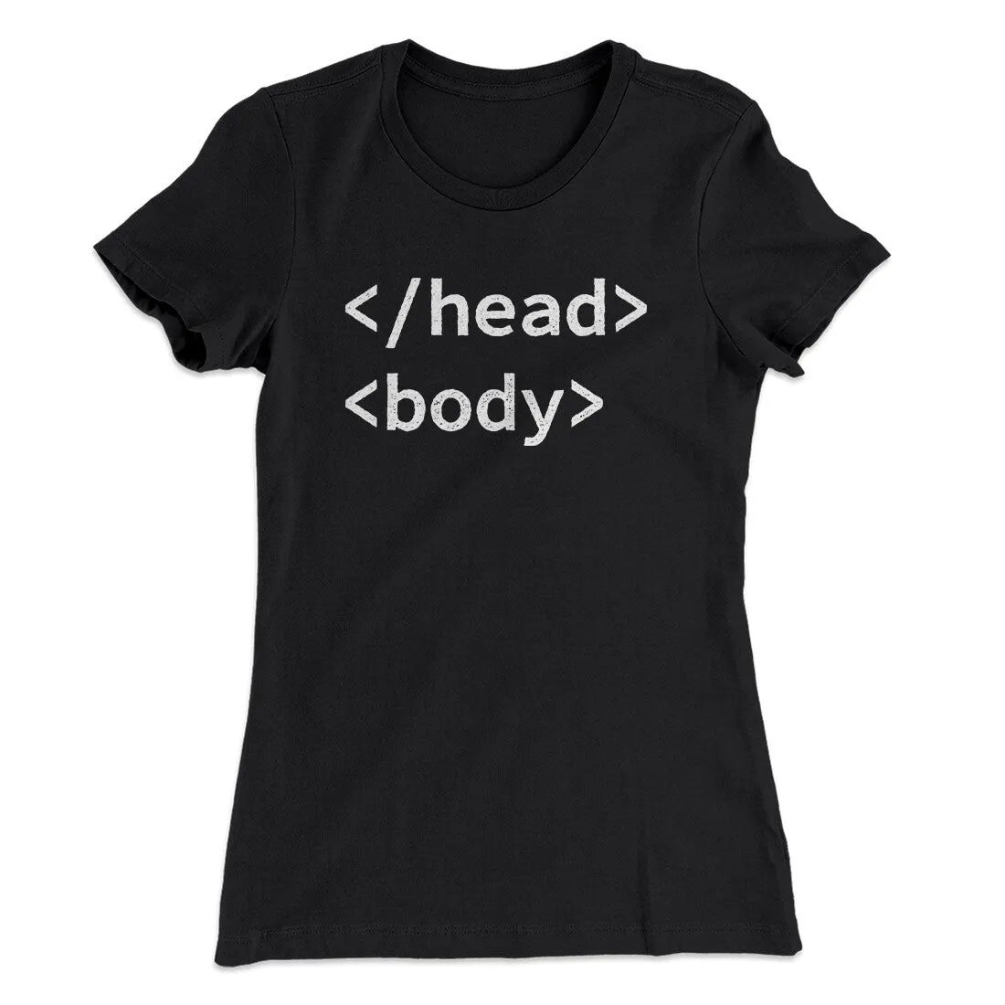 Html Head Body Funny Women's T-Shirt