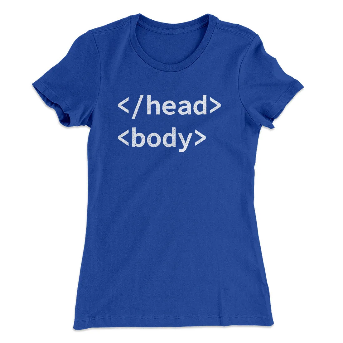 Html Head Body Funny Women's T-Shirt