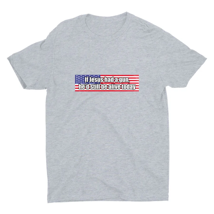 If Jesus had a gun... Cotton Tee