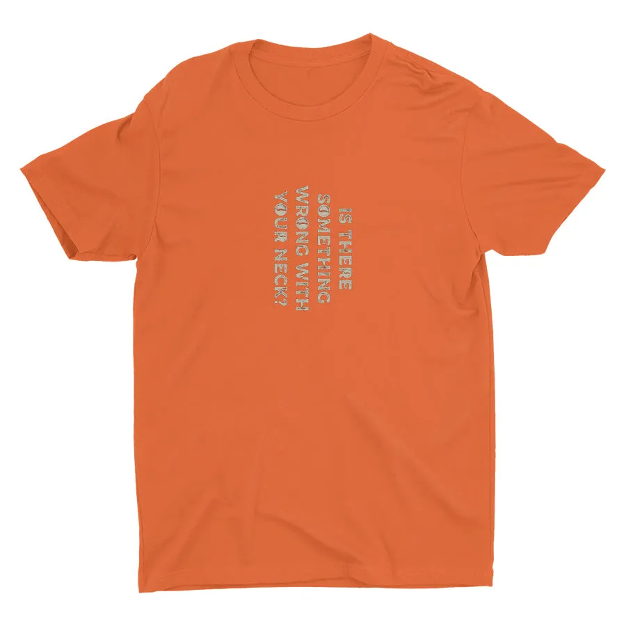 Is There Something Wrong? Cotton Tee