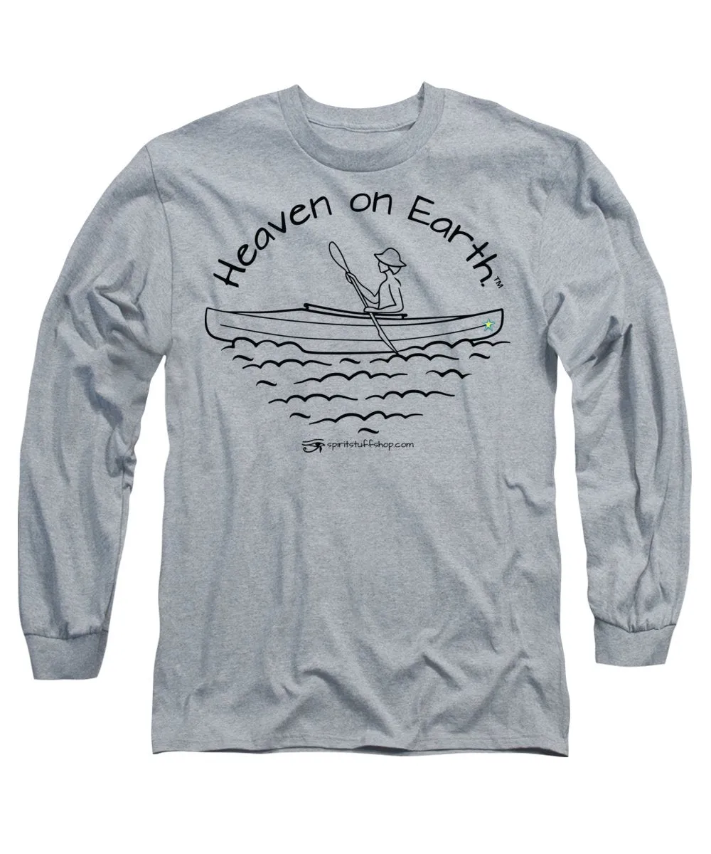 Kayaker Heaven On Earth - Long Sleeve T-Shirt