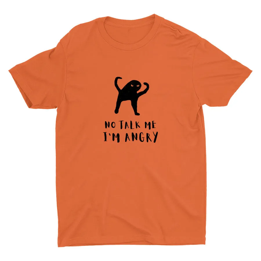 No Talk Me, I'm Angry