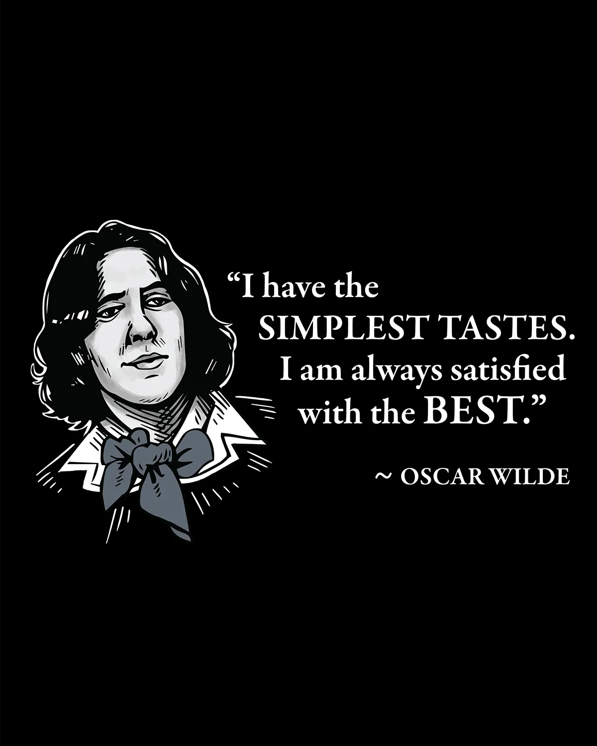 Oscar Wilde on Simple Tastes - Women's Edition