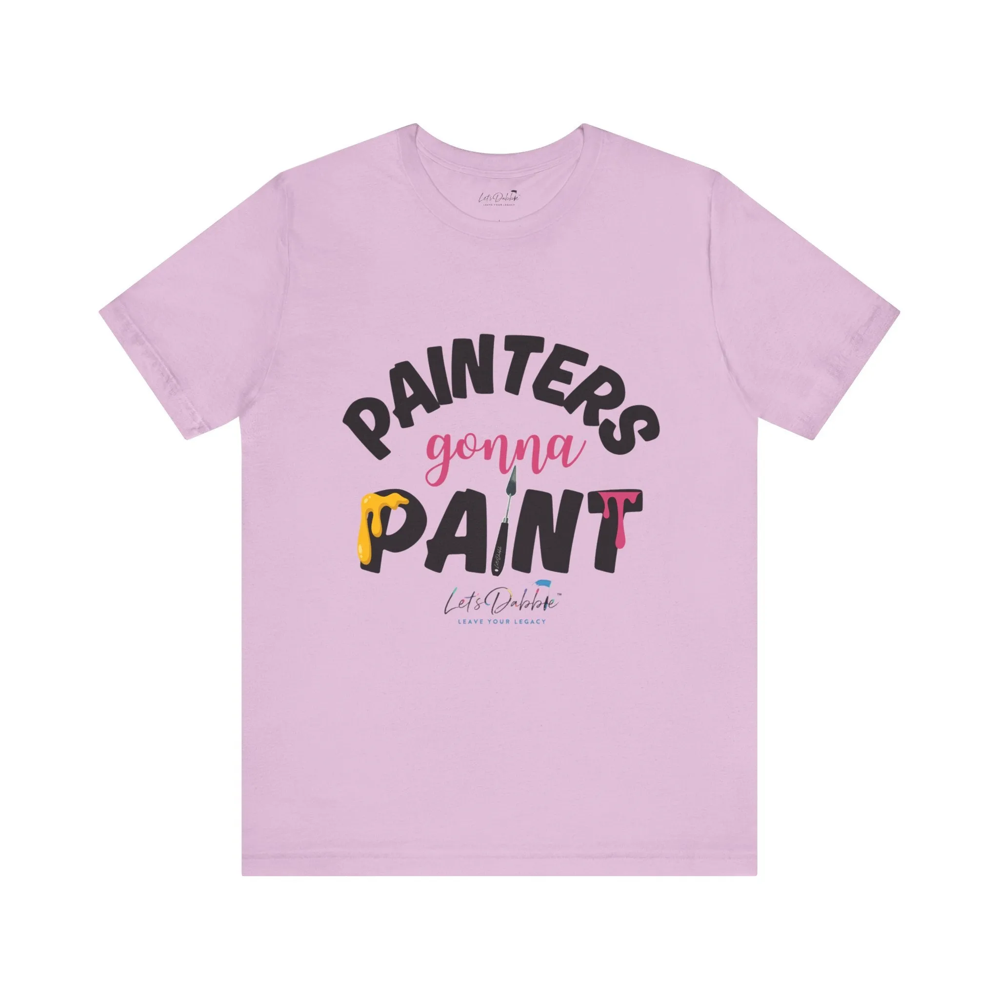 Painters Gonna Paint Shirt