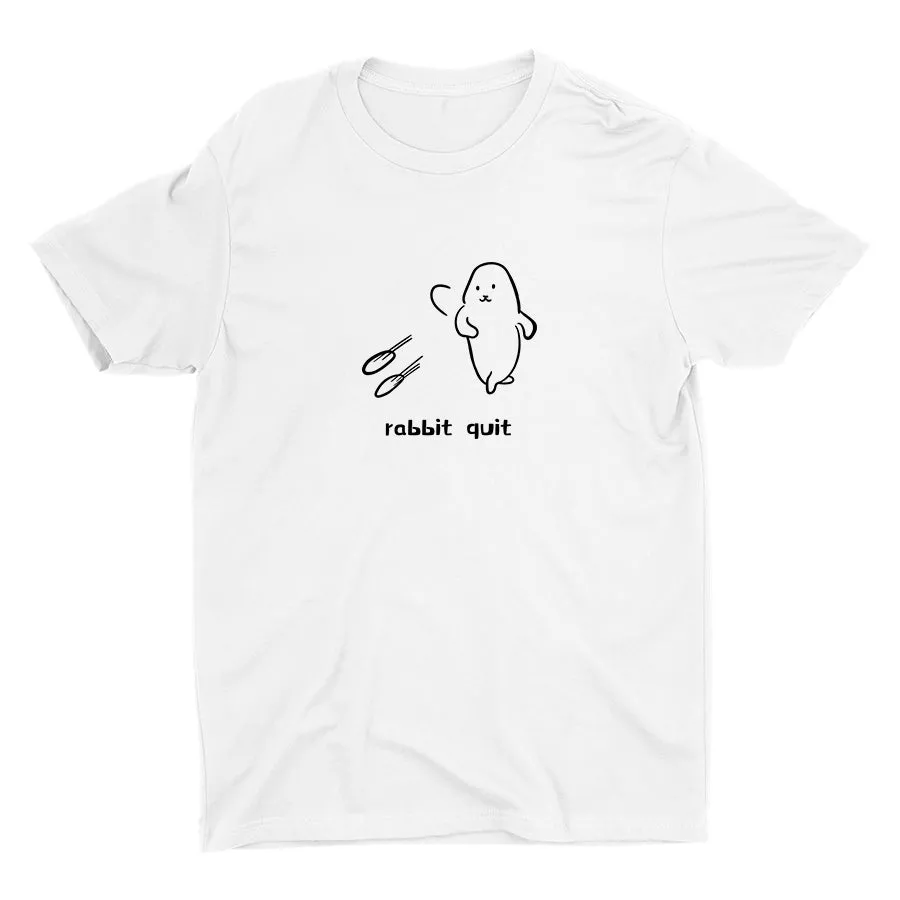 Rabbit Quit -A Cotton Tee