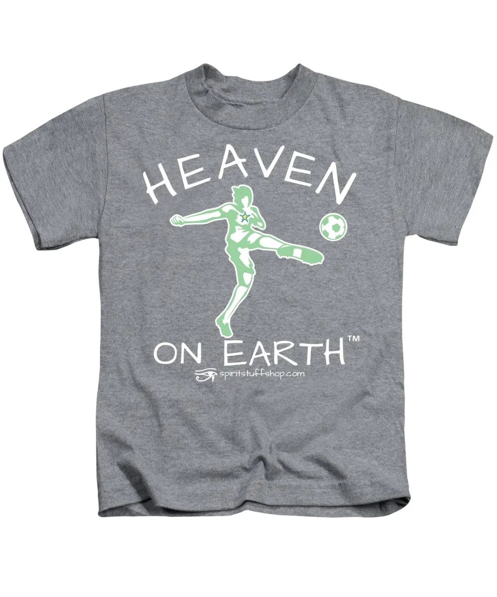 Soccer Heaven On Earth - Kids T-Shirt