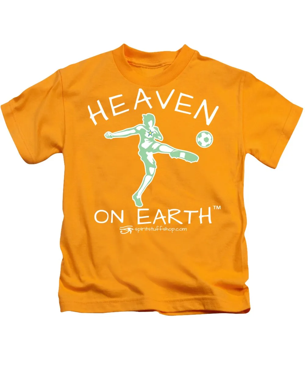 Soccer Heaven On Earth - Kids T-Shirt