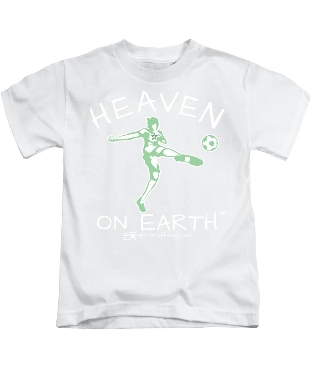 Soccer Heaven On Earth - Kids T-Shirt