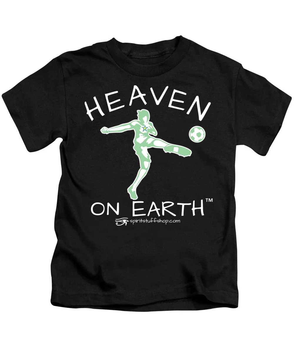 Soccer Heaven On Earth - Kids T-Shirt