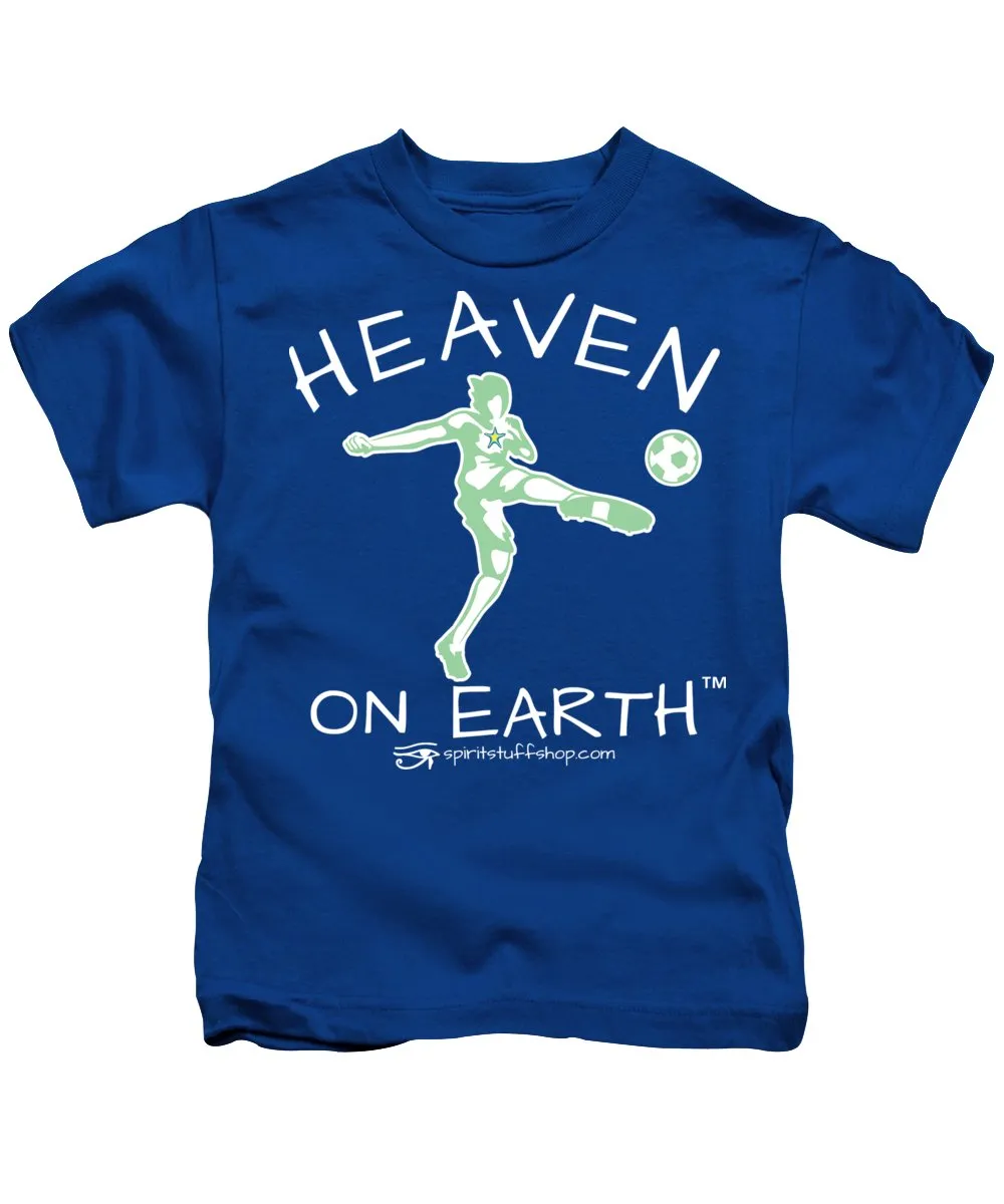 Soccer Heaven On Earth - Kids T-Shirt
