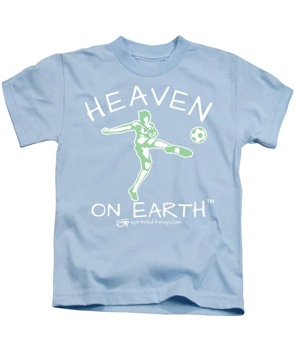 Soccer Heaven On Earth - Kids T-Shirt