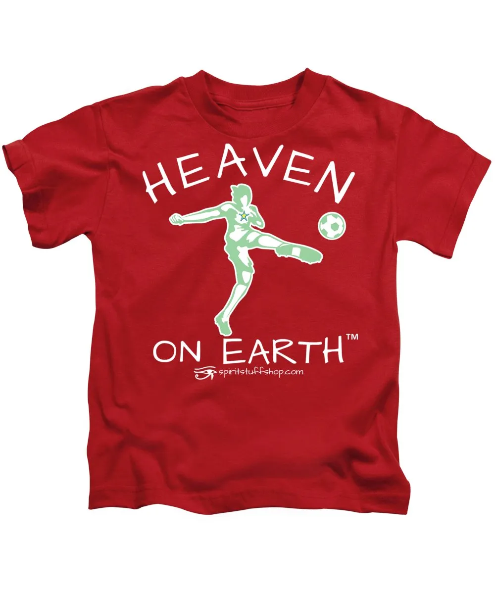 Soccer Heaven On Earth - Kids T-Shirt