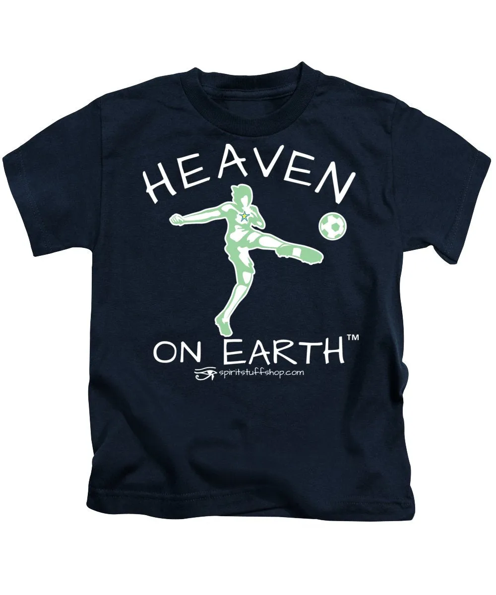 Soccer Heaven On Earth - Kids T-Shirt