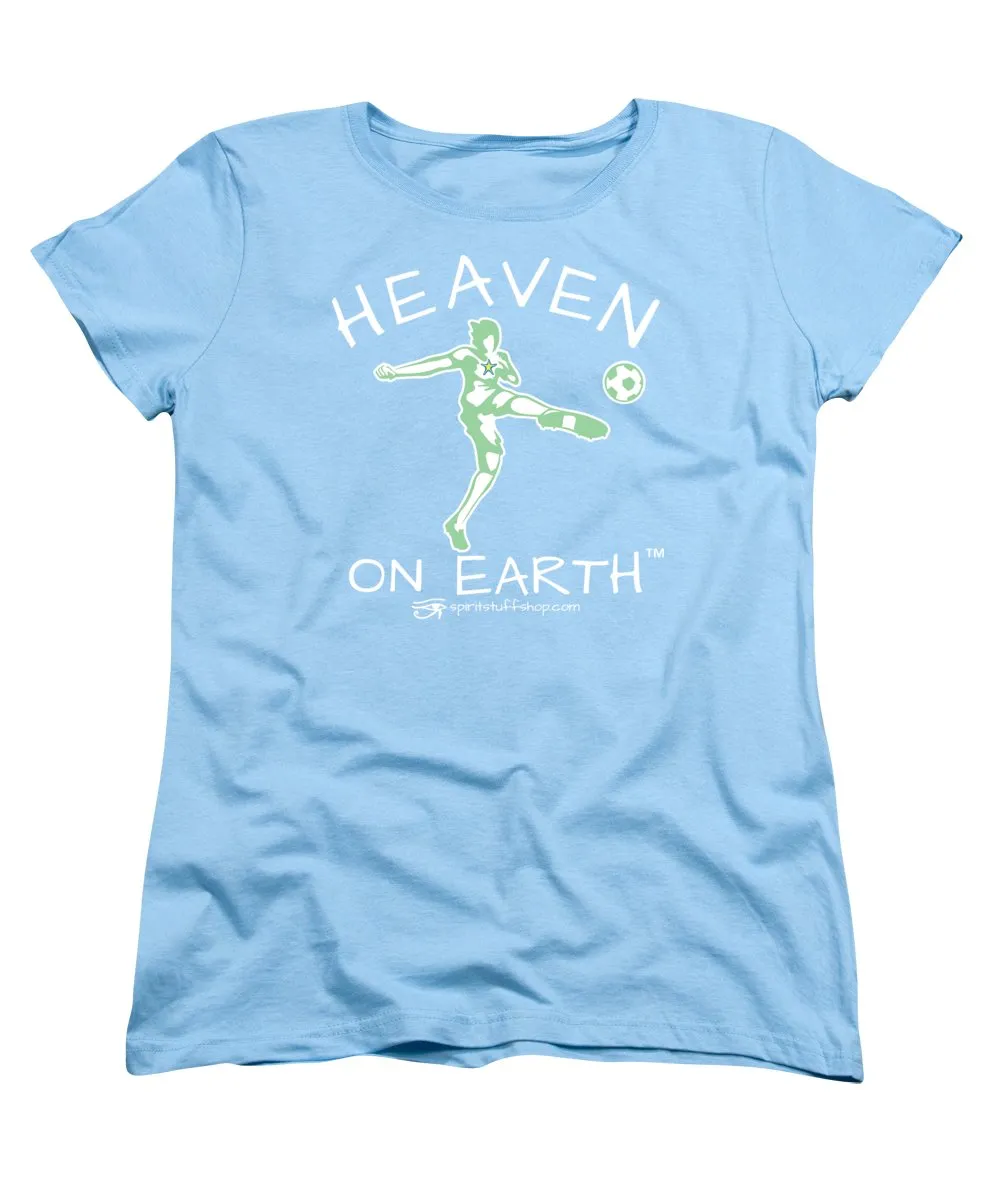 Soccer Heaven On Earth - Women's T-Shirt (Standard Fit)