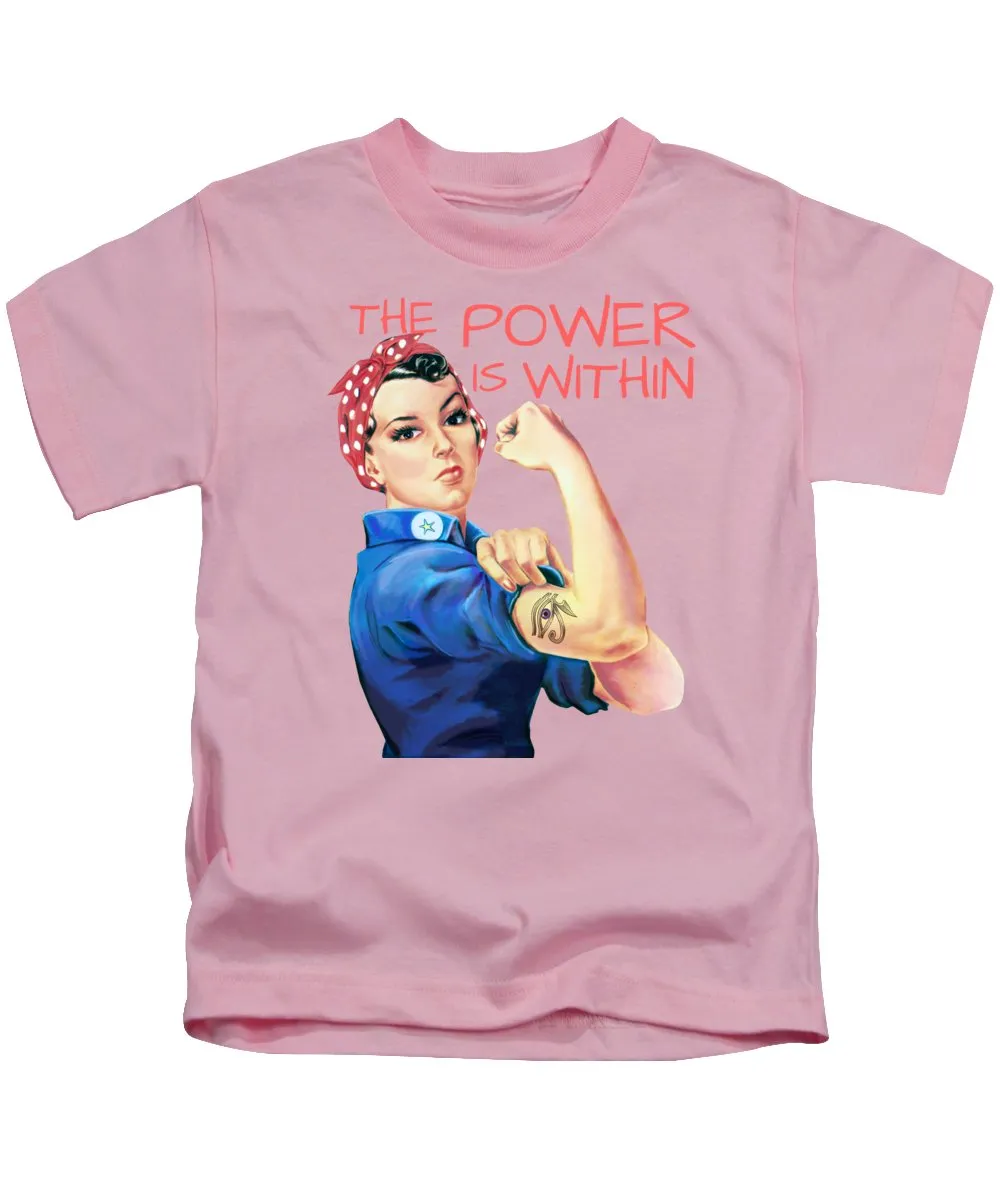 The Power Is Within - Kids T-Shirt