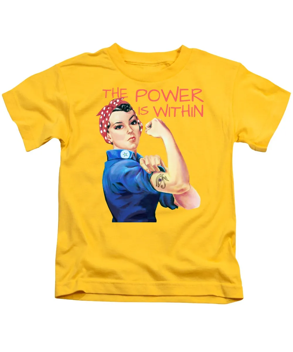 The Power Is Within - Kids T-Shirt