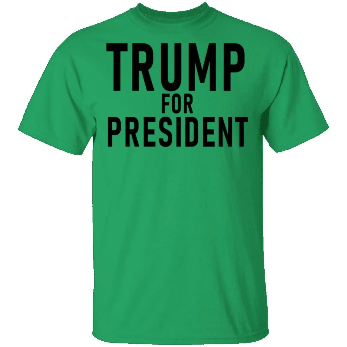 Trump For President T-Shirt