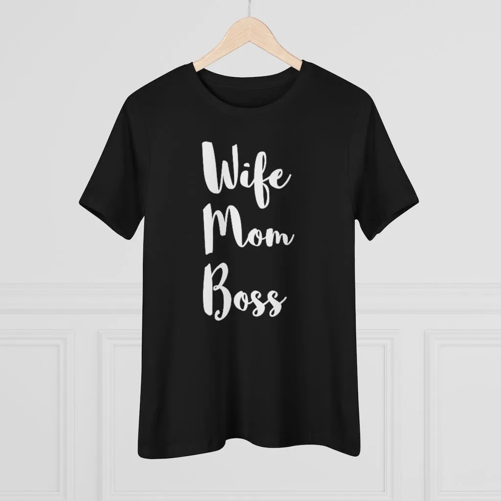 Wife Mom Boss - T-shirt
