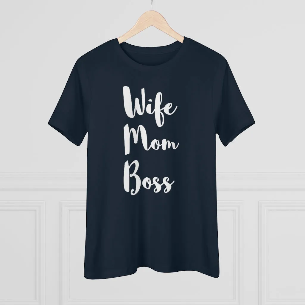 Wife Mom Boss - T-shirt