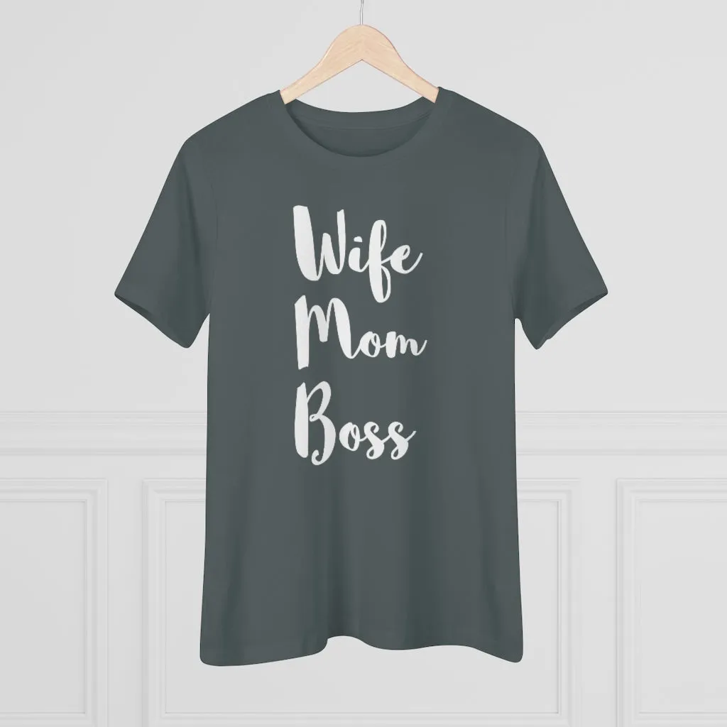 Wife Mom Boss - T-shirt