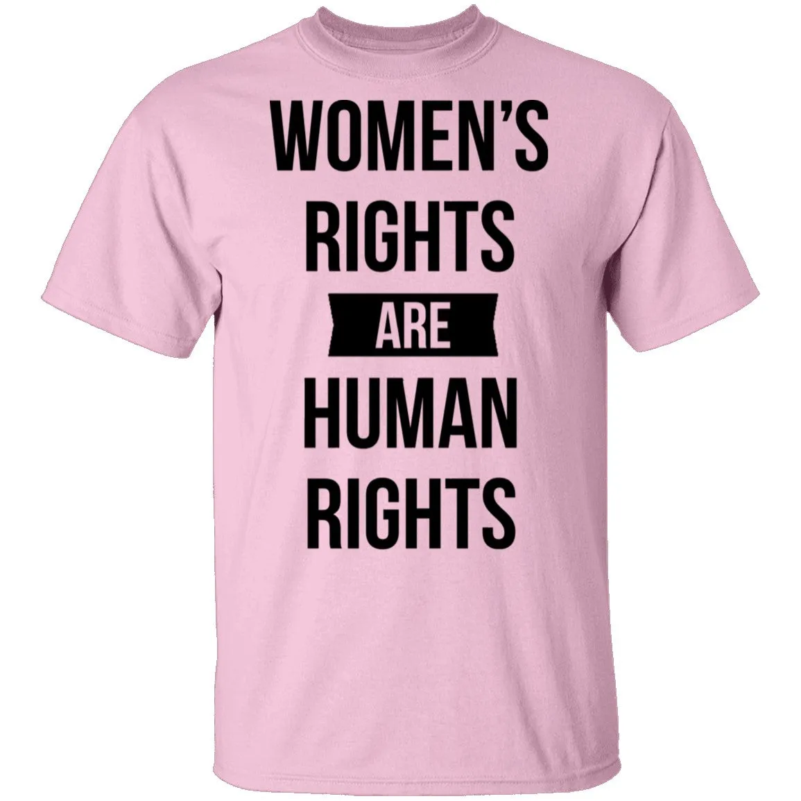 Women's Rights are Human Rights T-Shirt