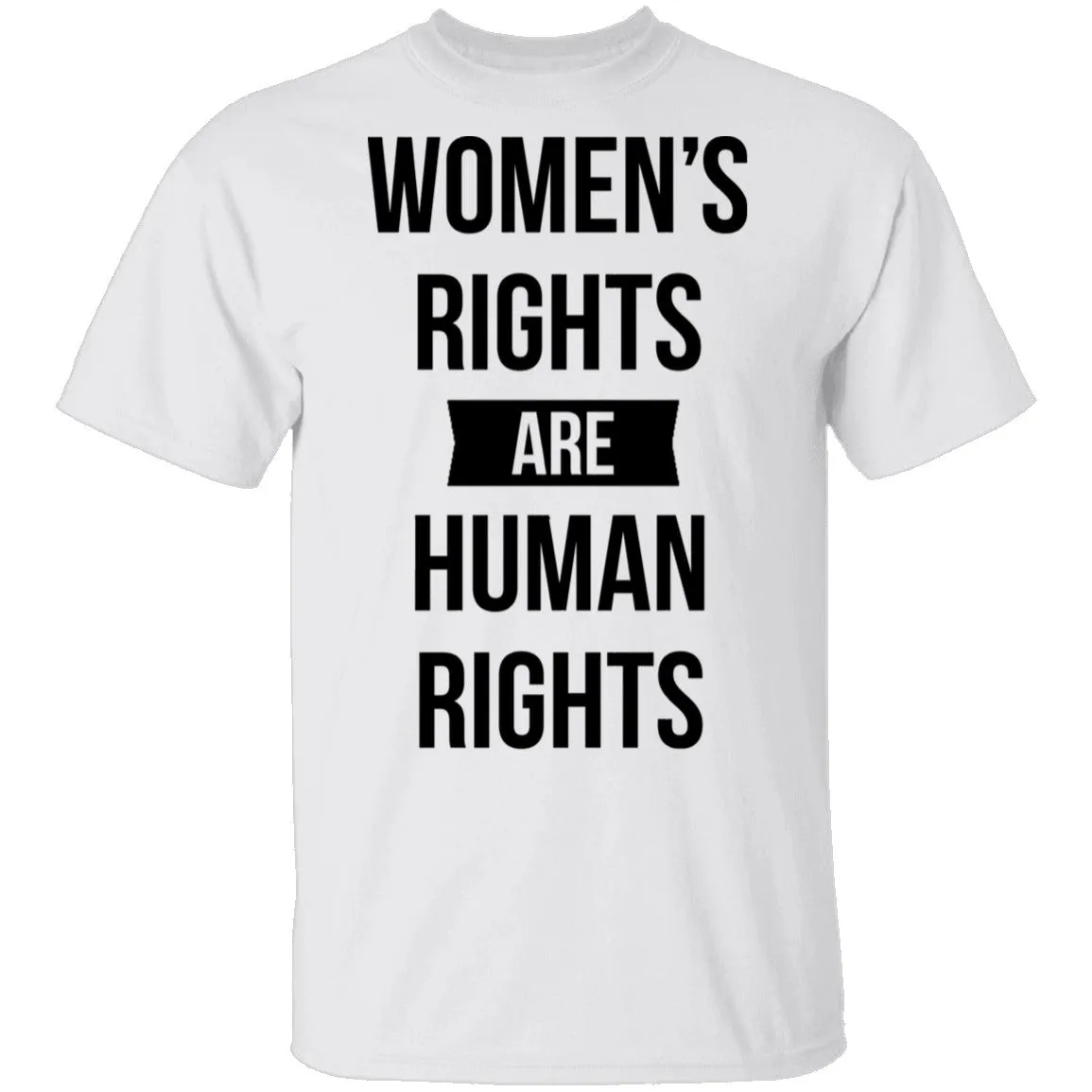 Women's Rights are Human Rights T-Shirt